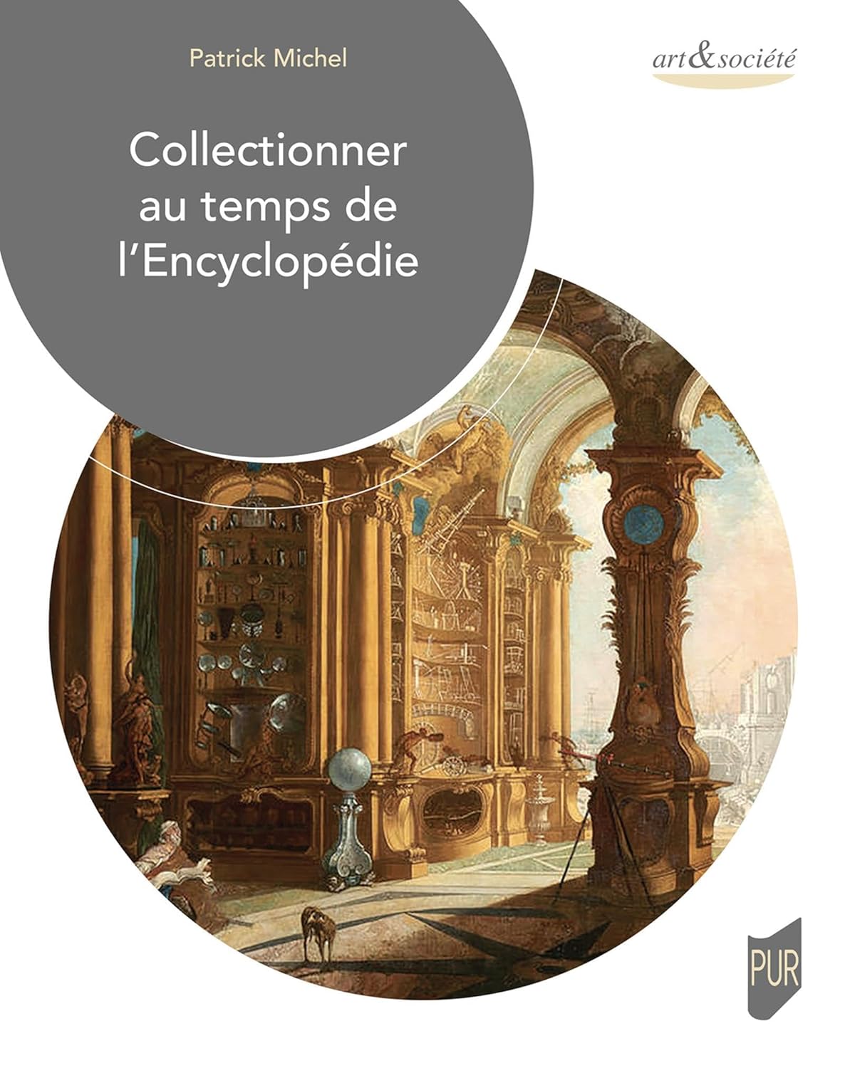 Collectionner au temps de l’Encyclopédie