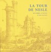 La Tour de Nesle : de pierre, d'encre et de fiction (catalogue d'exposition)