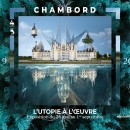 Affiche de l'exposition "Chambord 1519-2019, l'utopie à l'oeuvre"'